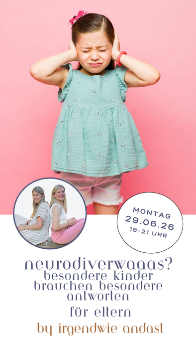 Neurodiverwaaas? Besondere Kinder brauchen besondere Antworten